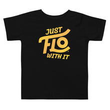 Load image into Gallery viewer, Just FLO With It Toddler Tee (Gold Edition)