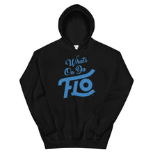 Load image into Gallery viewer, What's On Da FLO Hoodie