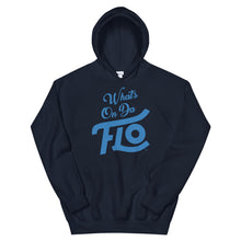 Load image into Gallery viewer, What's On Da FLO Hoodie