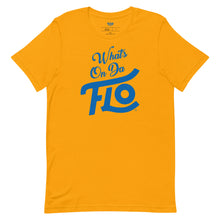 Load image into Gallery viewer, What's On Da FLO T-shirt