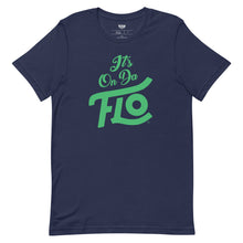 Load image into Gallery viewer, It's On Da FLO T-shirt