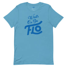Load image into Gallery viewer, What's On Da FLO T-shirt