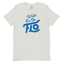 Load image into Gallery viewer, What's On Da FLO T-shirt
