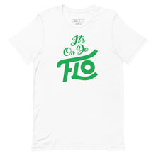 Load image into Gallery viewer, It's On Da FLO T-shirt